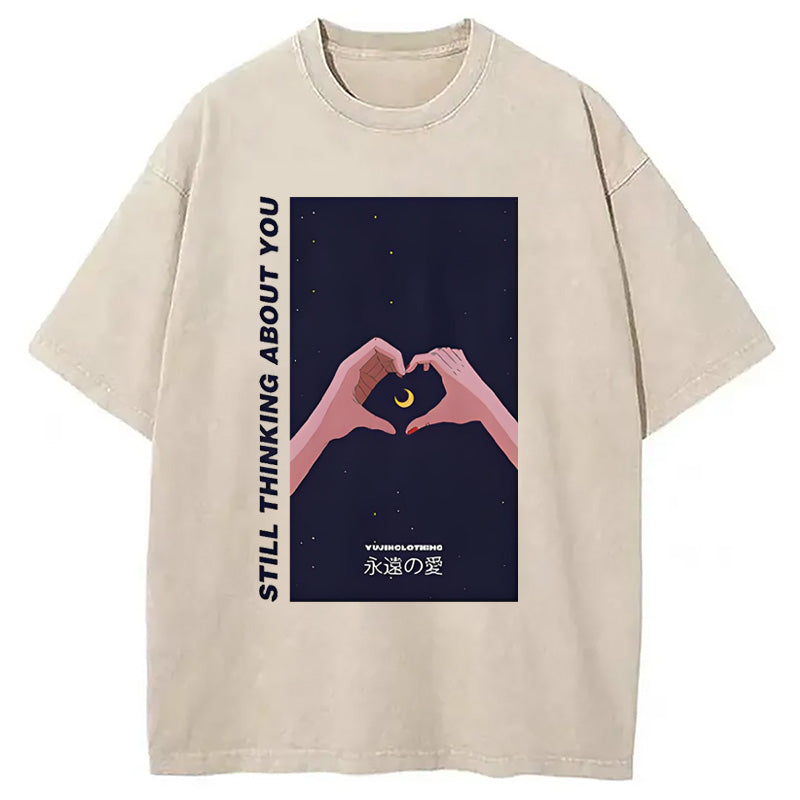 Still Thinking About You Washed T-Shirt
