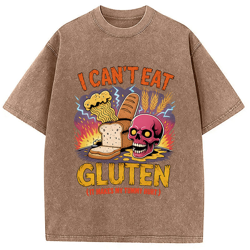 I Can't Eat Gluten Meme Washed T-Shirt