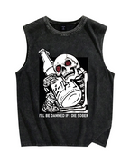 I'll Be Damned If I Die Sober Vintage Distressed Washed Tank Top