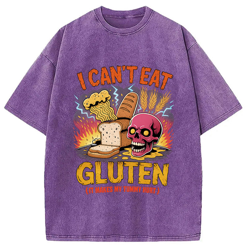 I Can't Eat Gluten Meme Washed T-Shirt