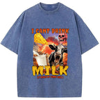 I Can't Drink Milk It Makes My Tummy Hurt Washed T-Shirt