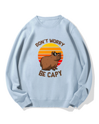 “Don't worry，be capy”Cotton Sweatshirt