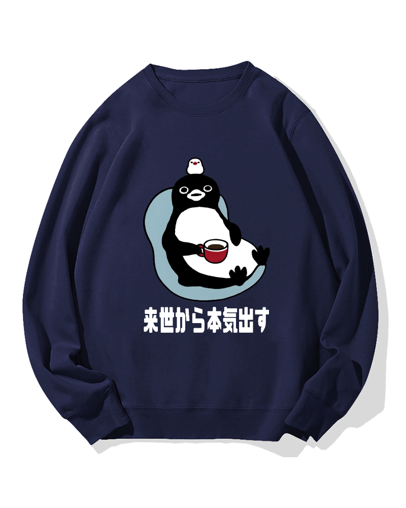 I'll get serious from the next life Cotton Sweatshirt