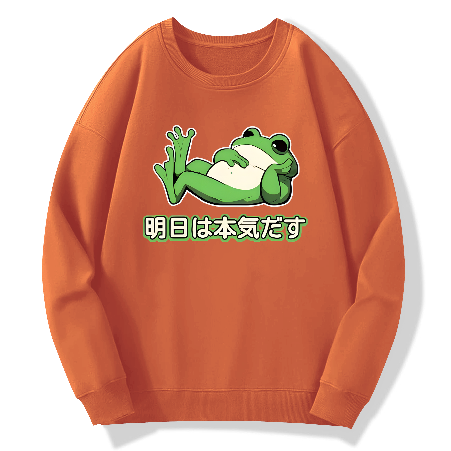 I need to get serious tomorrow Cotton Pullover Sweatshirt
