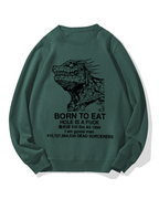 Born to Eat Cotton Sweatshirt