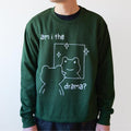 Unisex Am I The Drama Frog Printed Sweatshirt