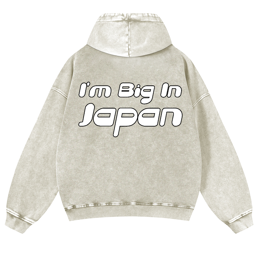 I'm Big In Japan Vintage Washed Cotton Back Art Hoodie