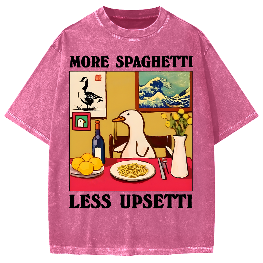 More Spaghetti Less Upsetti Goose Vintage Washed T-shirt
