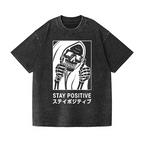 Stay Positive Skull Vintage Wash Japanese Design T-Shirt