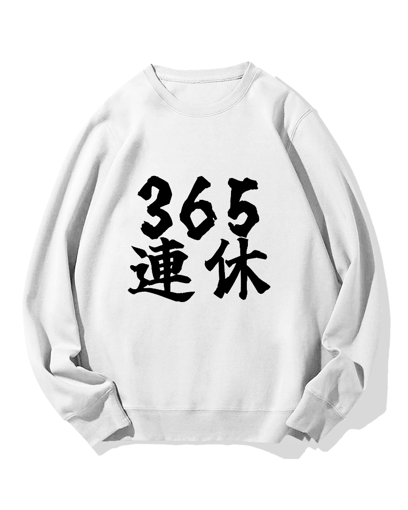 365 days off Cotton Sweatshirt