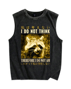 I don't think therefore i do not am Raccoon Vintage Distressed Washed Tank Top