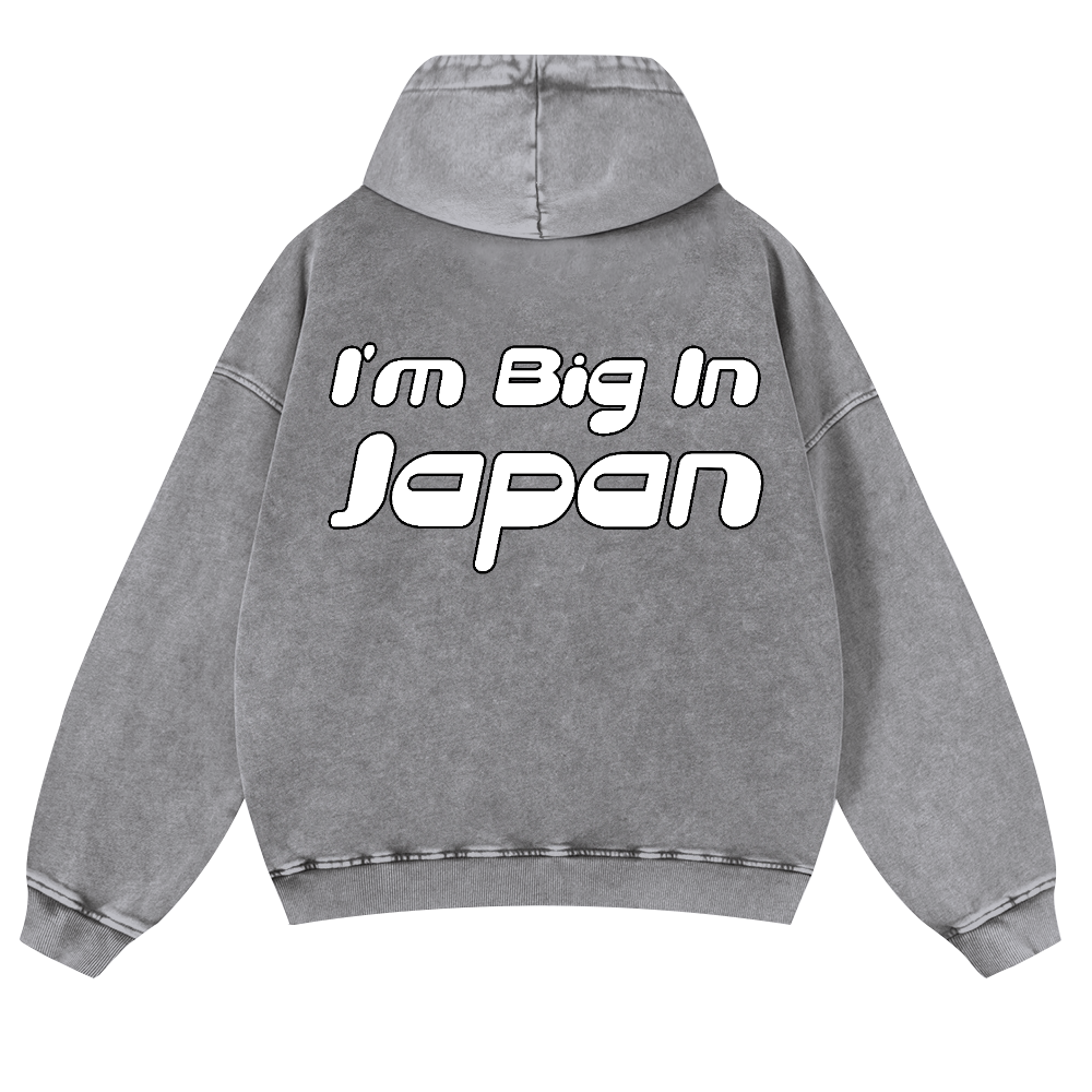 I'm Big In Japan Vintage Washed Cotton Back Art Hoodie