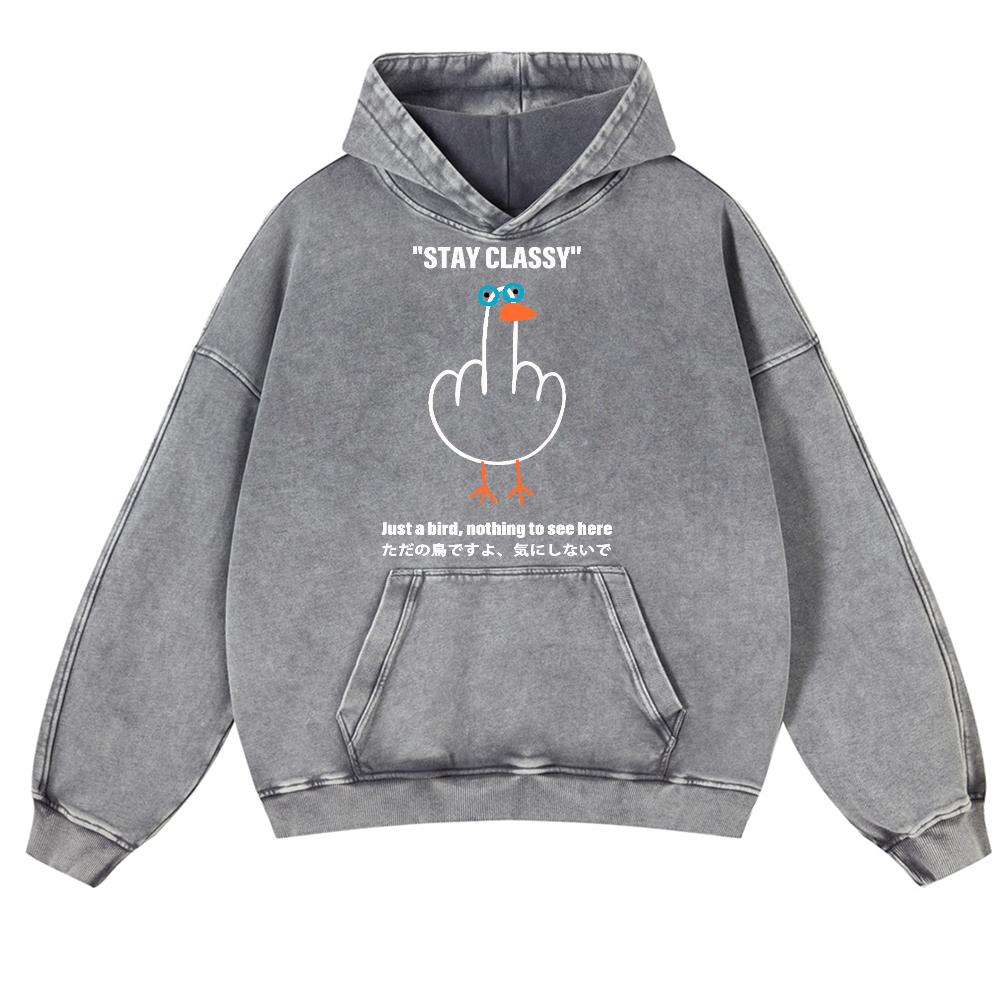 Stay Classy Bird Vintage Washed Thick Cotton Hoodie