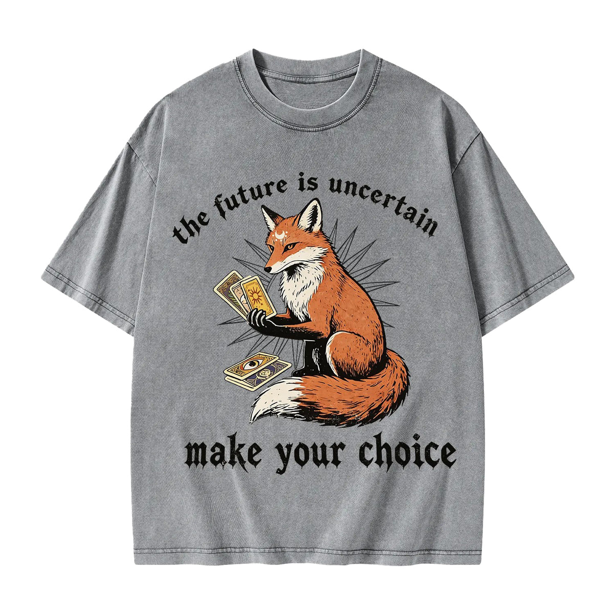 Unisex The Future Is Uncertain make Your Choice Printed Washed Tee