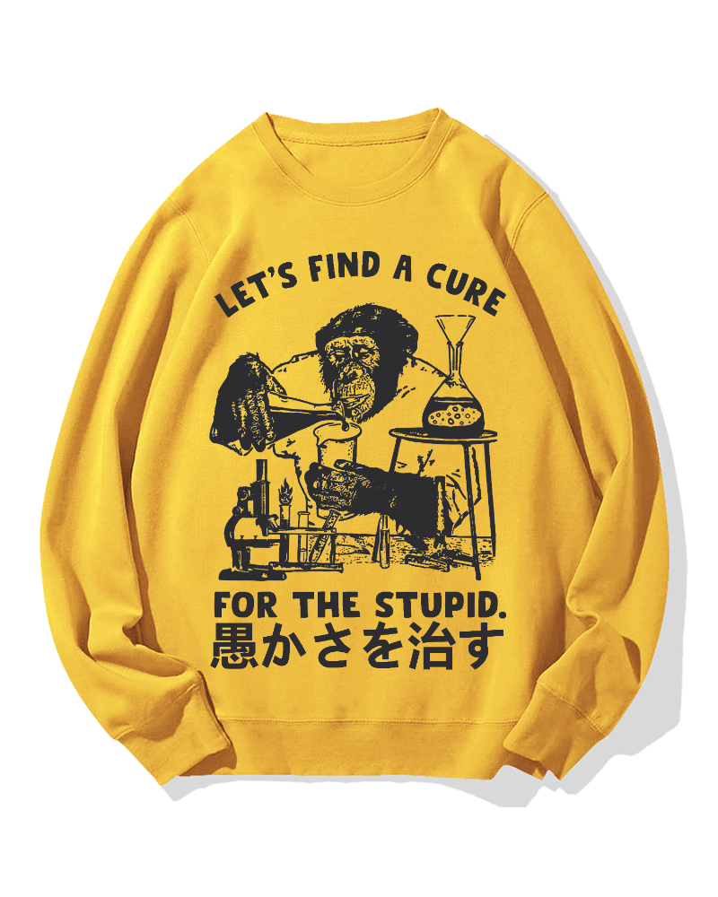 Medicine For Stupidity Cotton Sweatshirt