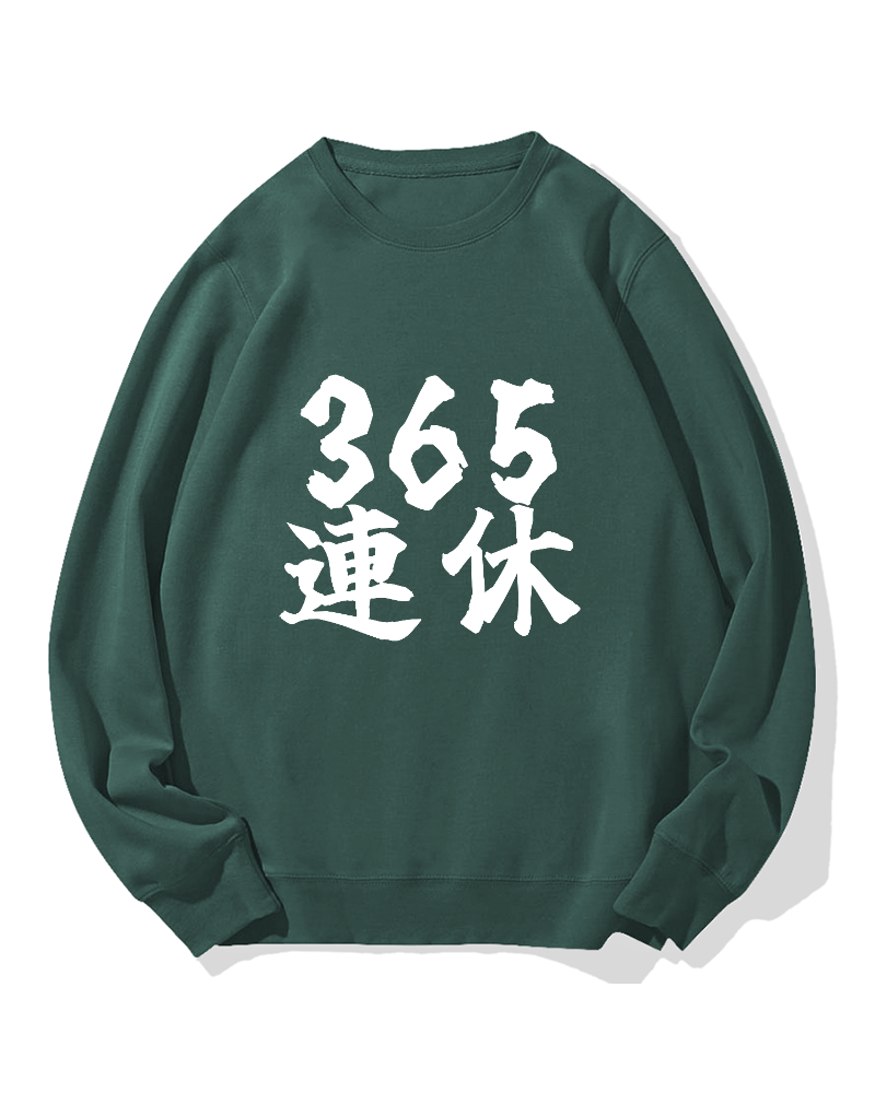 365 days off Cotton Sweatshirt