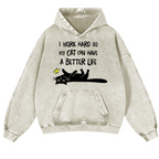 I Work So Hard Cat Vintage Washed Thick Cotton Hoodie