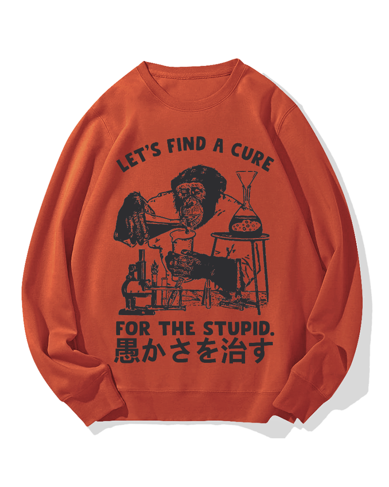 Medicine For Stupidity Cotton Sweatshirt