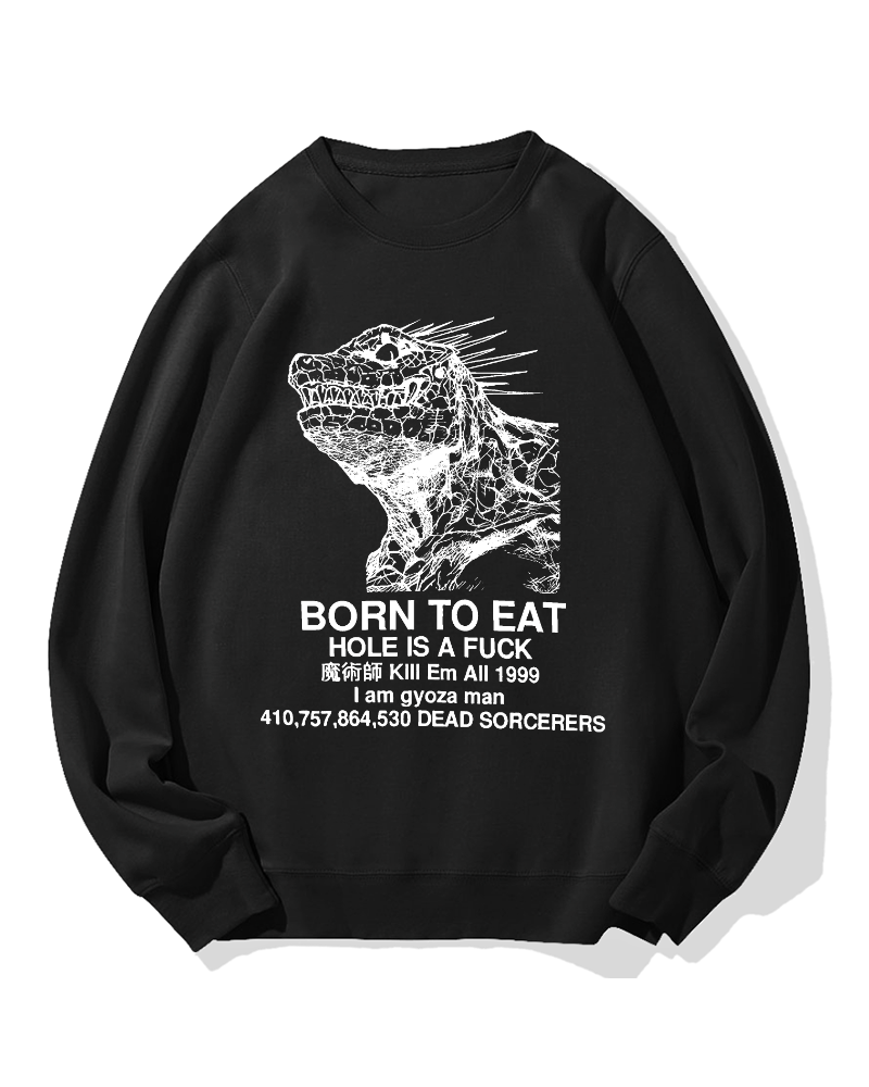 Born to Eat Cotton Sweatshirt